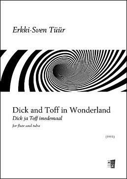 E.-S. Tüür: Dick and Toff In Wonderland