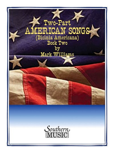 M. Williams: Two-Part American Songs