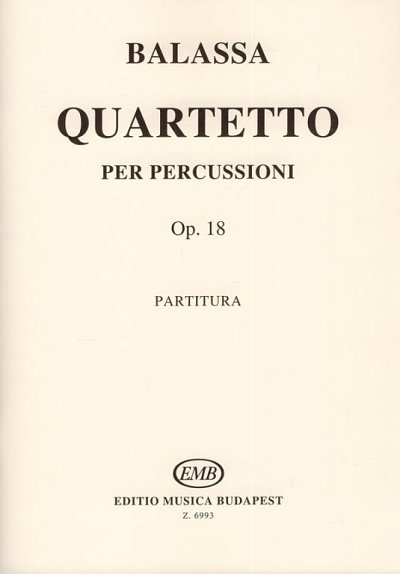 S. Balassa: Quartetto per percussioni op. 1, Schlens (Part.)
