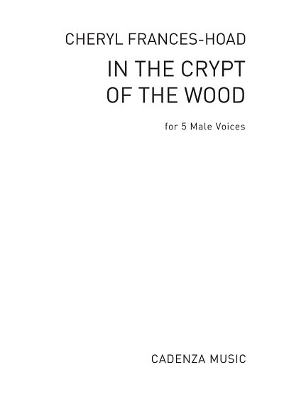 C. Frances-Hoad: In The Crypt Of The Wood