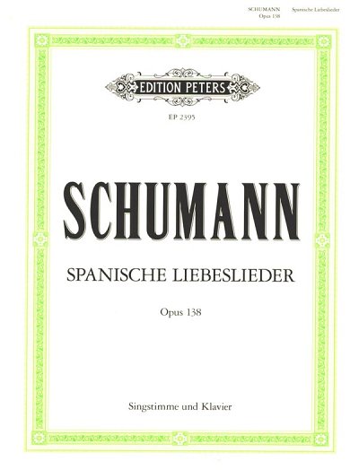 R. Schumann: Spanische Liebeslieder op. 138, 1-4GesKlav