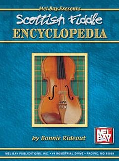 Rideout Bonnie: Scottish Fiddle Encyclopedia