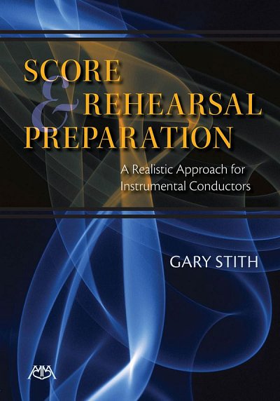 Score and Rehearsal Preparation