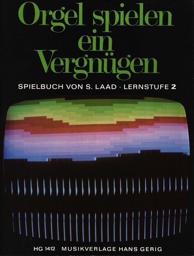 Laad Stefan: Orgel Spielen - Spielbuch 2