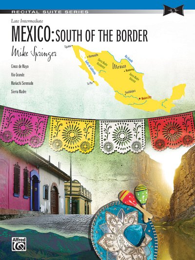 M. Springer: Mexico: South of the Border, Klav (EA)