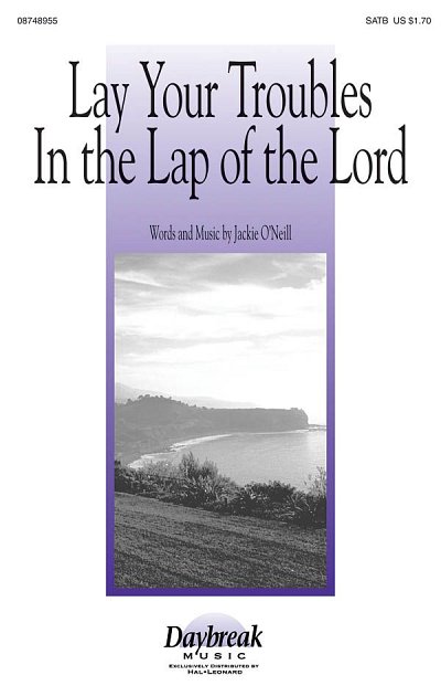Lay Your Troubles in the Lap of the Lord