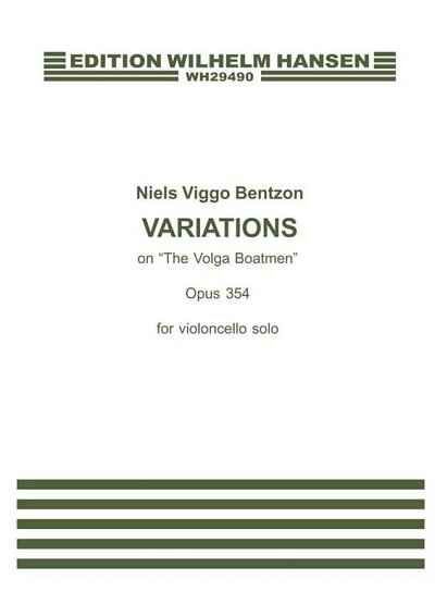 N.V. Bentzon: Variations On The Volga Boatmen Op.354, Vc