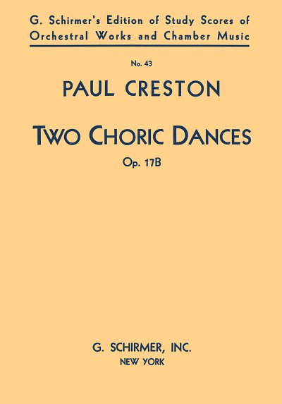 P. Creston: 2 Choric Dances, Op. 17b, Sinfo (Part.)