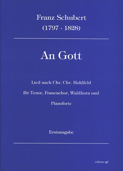 F. Schubert: An Gott D 863, GsFGchBlOrg (Pa+St)