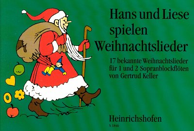 Keller Gertrud: Hans + Liese Spielen Weihnachtslieder