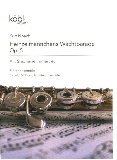 K. Noack: Heinzelmännchens Wachtparade op. 5, 8Fl (Pa+St)