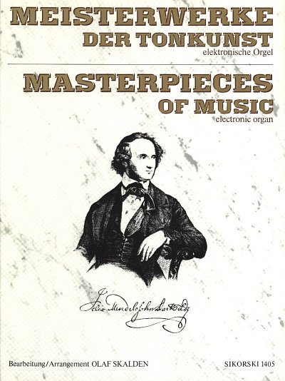 F. Mendelssohn Bartholdy: Meisterwerke Der Tonkunst