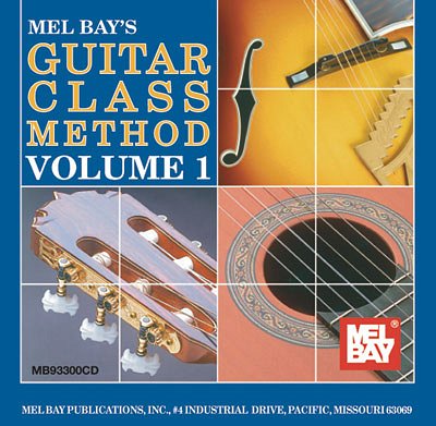 W. Bay: Mel Bay's Guitar Class Method - Volume 1, Git (CD)
