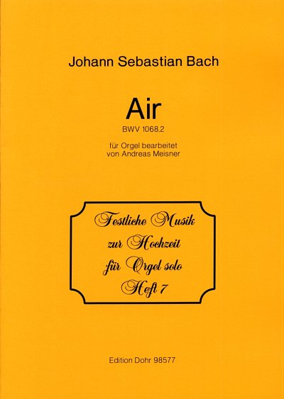 J.S. Bach: Air für Orgel D-Dur BWV 1068,2, Org