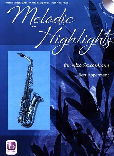 AQ: B. Appermont: Melodic Highlights, Asax (+CD) (B-Ware)