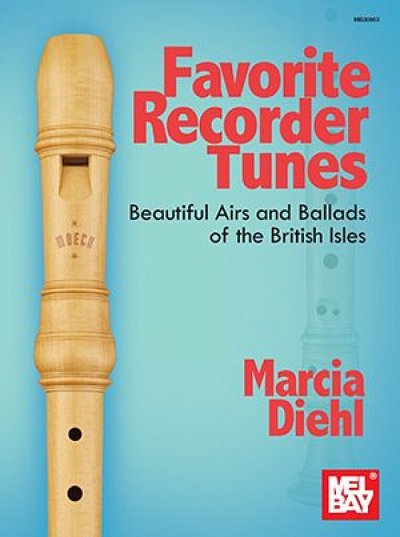 M. Diehl: Favorite Recorder Tunes
