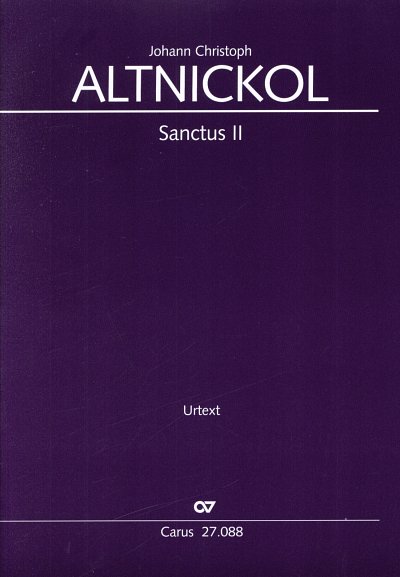 Altnickol, Johann Christoph  [Bea:] Tasler, Angelika: Sanctus II F-Dur