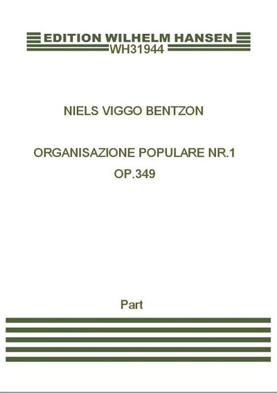 N.V. Bentzon: Organisazione Populare Nr.1 Op. , Org (Stsatz)