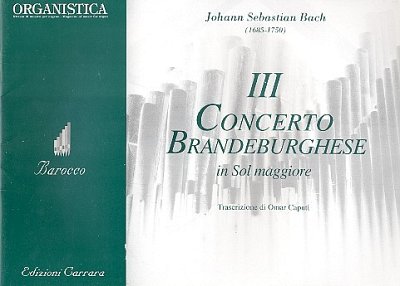 J.S. Bach: III Concerto Brandeburghese G-Dur, Org