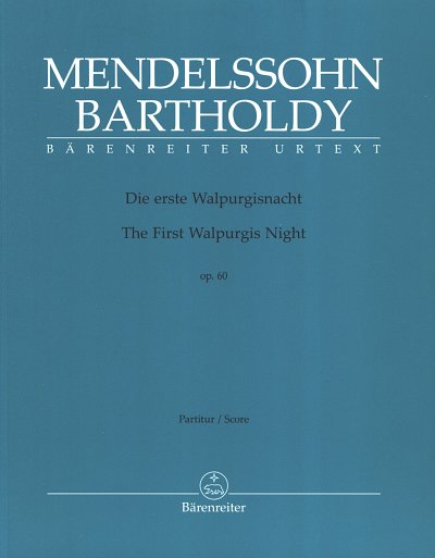 F. Mendelssohn Bartholdy: Die erste Walpurgisnacht op.60