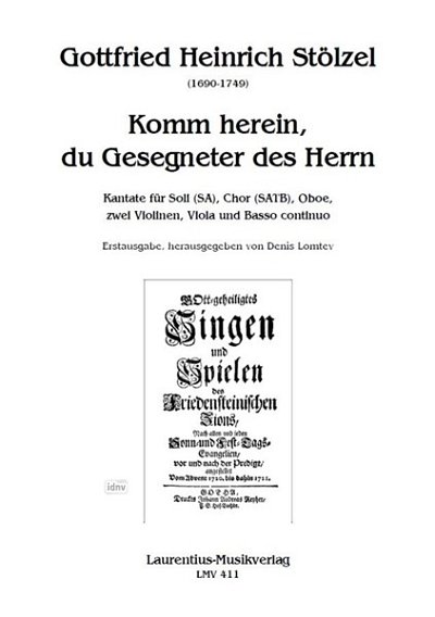 G.H. Stölzel: Komm herein, du Gesegnete, 2GesGchOrch (Part.)