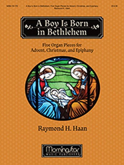 A Boy Is Born in Bethlehem, Org