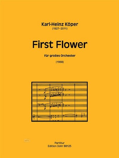 K. Köper: First Flower, Sinfo (Part.)