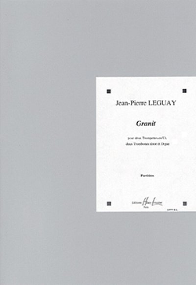 J. Leguay: Granit, 2Trp2PosOrg (Part.)