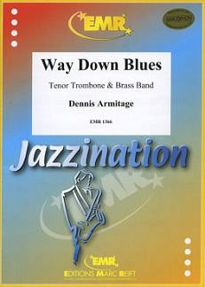 D. Armitage: Way Down Blues (Trombone Solo), PosBrassb