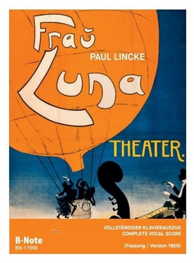 P. Lincke: Frau Luna (Klavierauszug, Fassung 1929), GchKlav