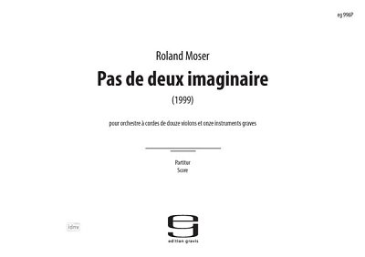 Moser Roland: Pas De Deux Imaginaire (1999)