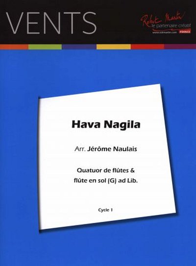 (Traditional): Hava Nagila, 4Fl;Altfl (Pa+St)