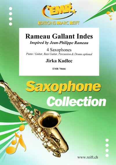 J. Kadlec: Rameau Gallant Indes, 4Sax