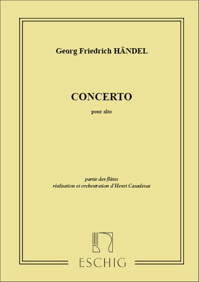 G.F. Händel: Concerto Pour Alto Parts Flutes 1 Et 2