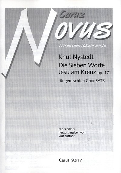 K. Nystedt: Die Sieben Worte Jesu am Kreuz op. 171 (2002)