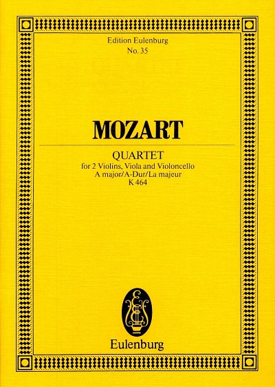 W.A. Mozart: Quartett A-Dur Kv 464 Eulenburg Studienpartitur