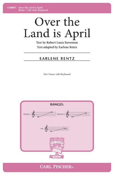 E. Rentz: Over The Land Is April, FchKlav (Chpa)