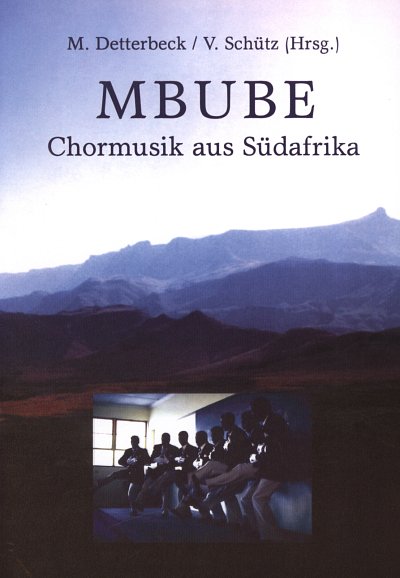 D.M.+.S. V.: Mbube - Chormusik Aus Suedafrika (LB)