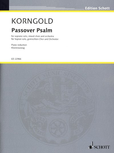 E.W. Korngold: Passover Psalm op. 30, GesSGchOrch (KA)