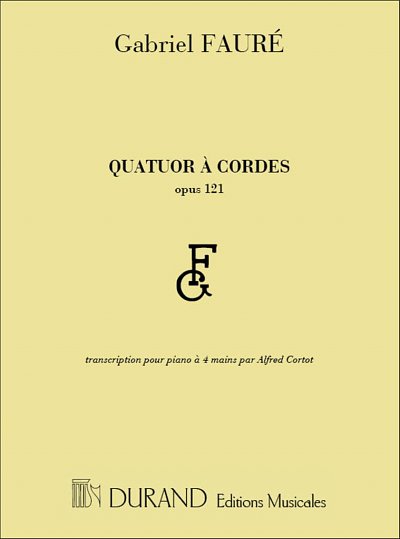 G. Fauré: Quatuor A Cordes Op 121, Klav4m (Sppa)