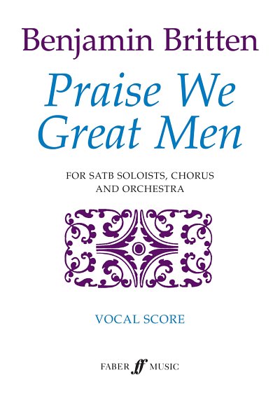 B. Britten: Praise We Great Men, Ch (Part.)
