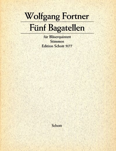 W. Fortner: Fünf Bagatellen , FlObKlHrFg (Stsatz)