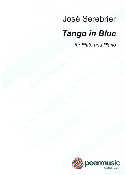 J. Serebrier: Tango in Blue, FlKlav (KlavpaSt)