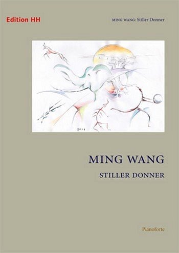 M. Wang: Stiller Donner, Klav