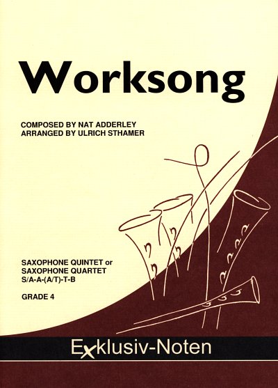N. Adderley: Worksong, 4-5Sax (Pa+St)