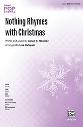 L. Julian R. Fleisher, Lisa DeSpain: Nothing Rhymes with Christmas SSA