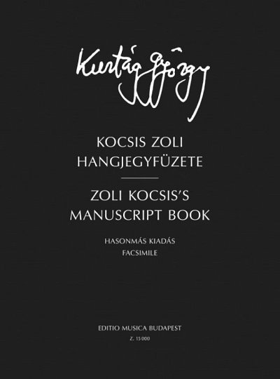 G. Kurtág: Zoli Kocsis's Manuscript book, Klav (FaksCD)