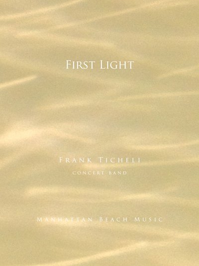 F. Ticheli: First Light, Blaso (Pa+St)