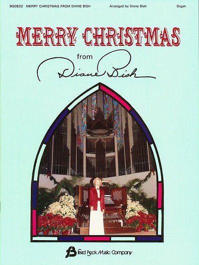Merry Christmas from Diane Bish, Org