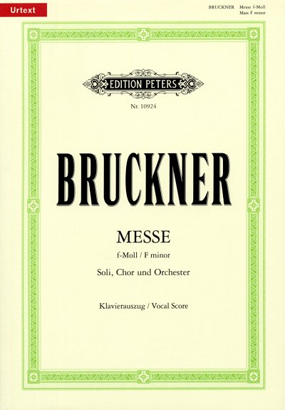 A. Bruckner: Messe f-Moll, 4GesGchOrchO (KA)